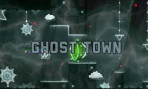 Geometry Dash GhostTown