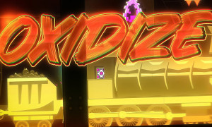 Geometry Dash OXIDIZE